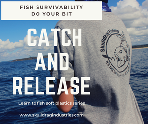 Catch and release - Fish survivability- do your bit